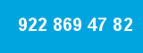 922 869 47 82